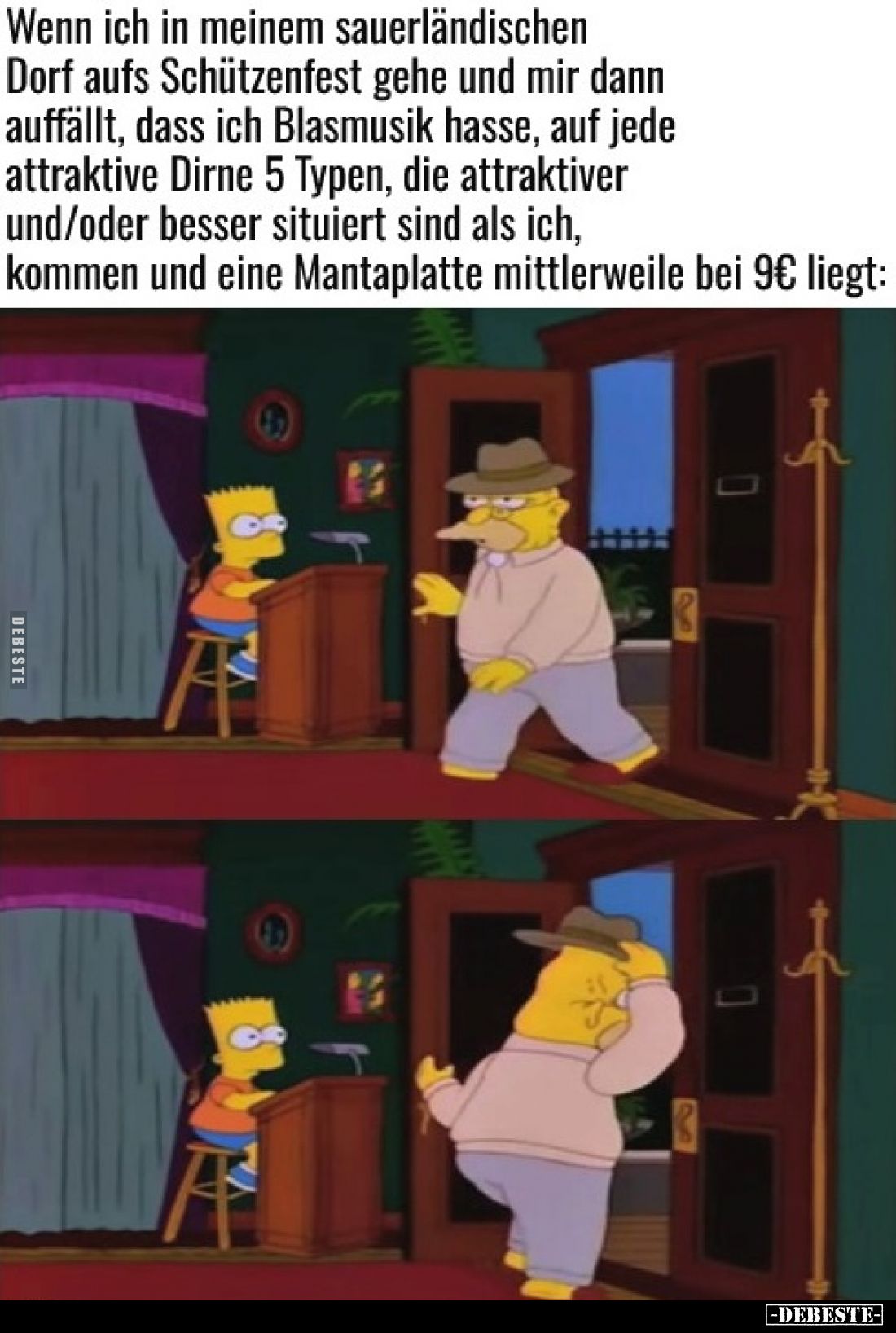 Wenn ich in meinem sauerländischen Dorf aufs Schützenfest gehe und mir dann auffällt, dass ich Blasmusik hasse, auf jede attr...