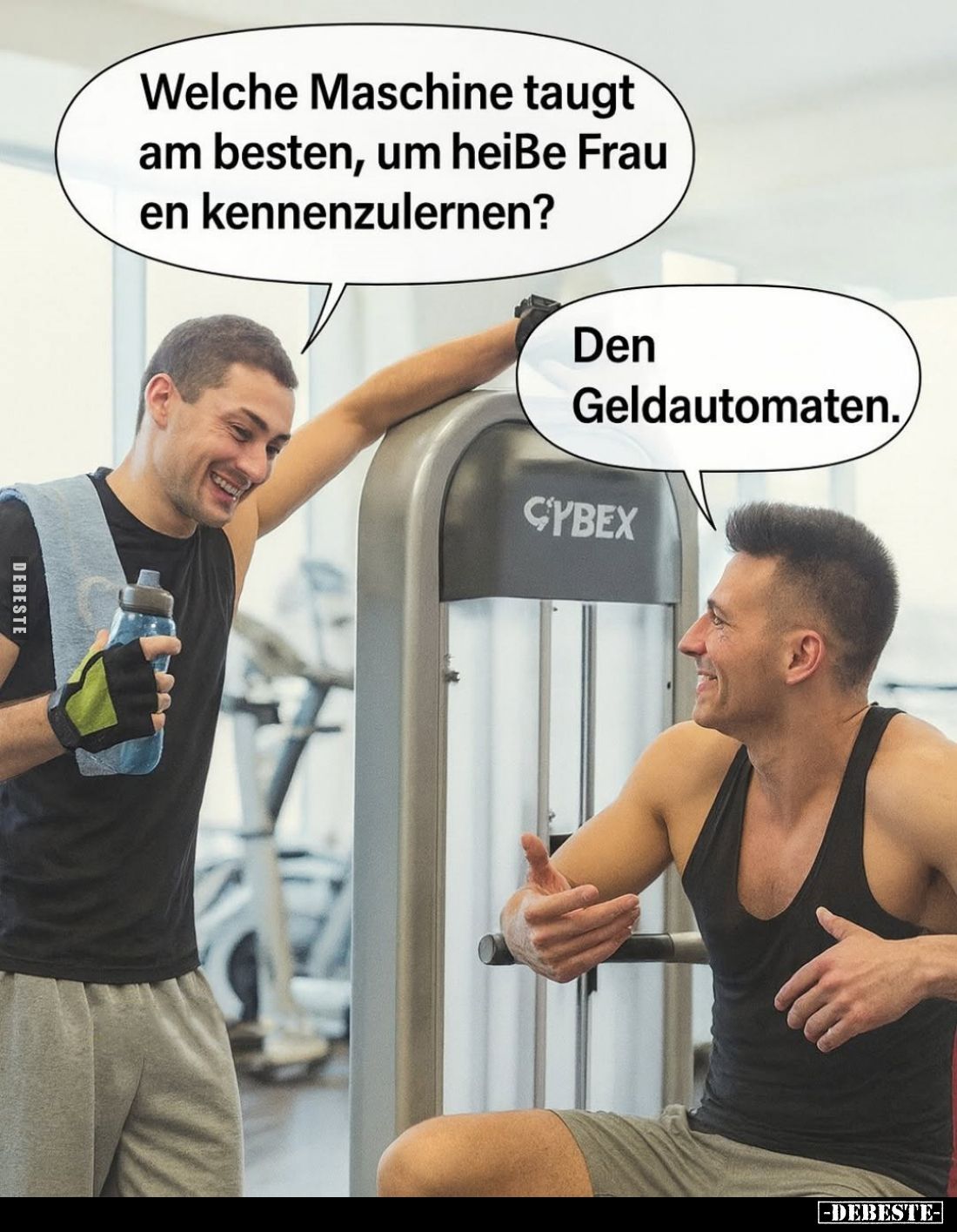 Welche Maschine taugt am besten, um heiße Frau en kennenzulernen? -
Den Geldautomaten.