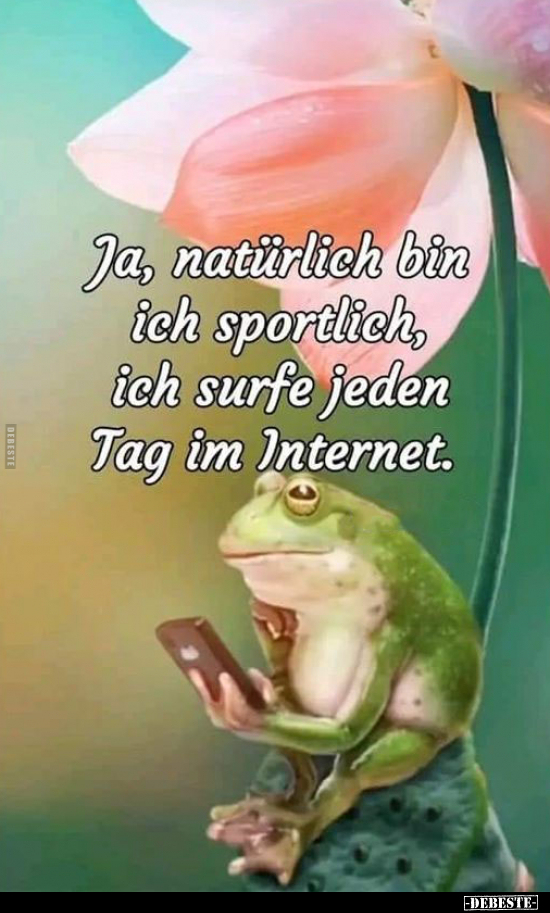 Ja, natürlich bin ich sportlich, ich surfe jeden Tag im Internet.. - Lustige Bilder | DEBESTE.de