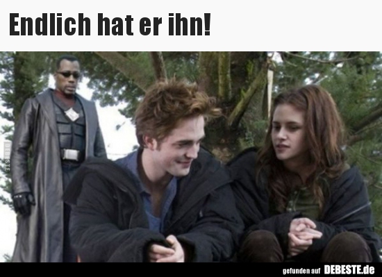 Endlich hat er ihn!..