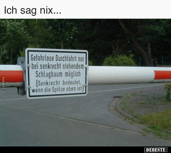 Ich sag nix... - Lustige Bilder | DEBESTE.de