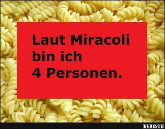  Laut Miracoli bin ich 4 Personen.. - Lustige Bilder | DEBESTE.de