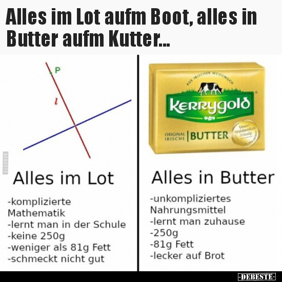 Alles im Lot aufm Boot, alles in Butter aufm Kutter... - Lustige Bilder | DEBESTE.de