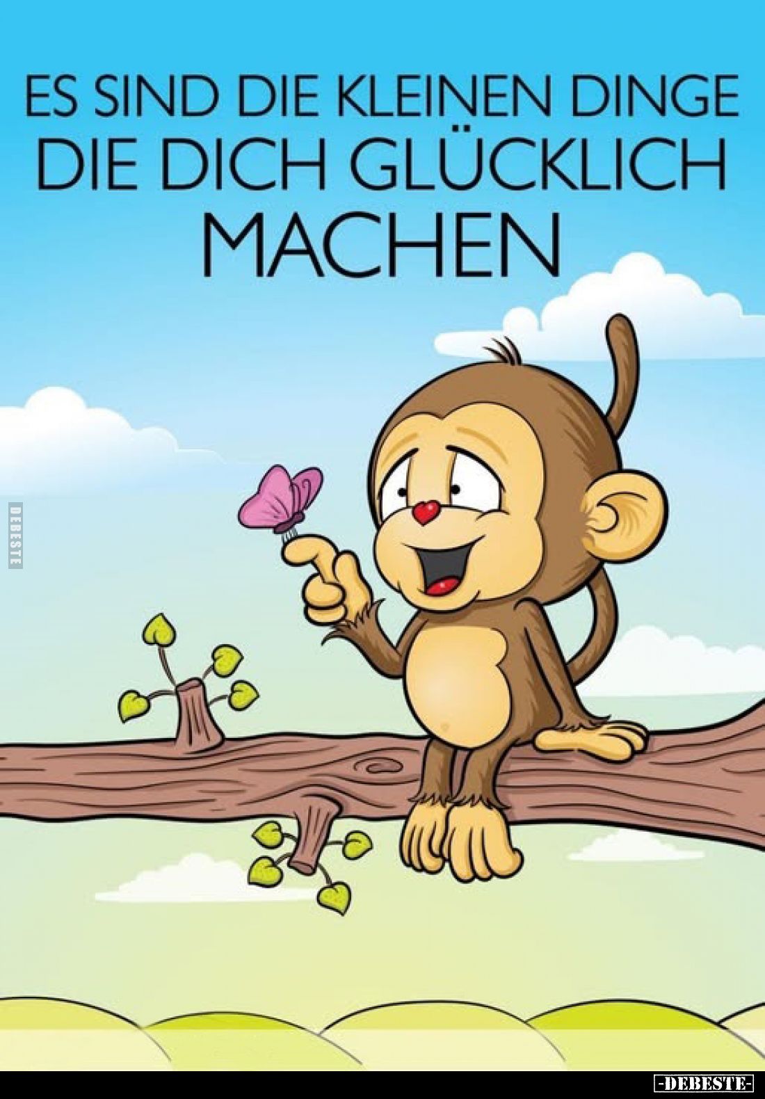 Es sind die kleinen Dinge die dich glücklich machen.