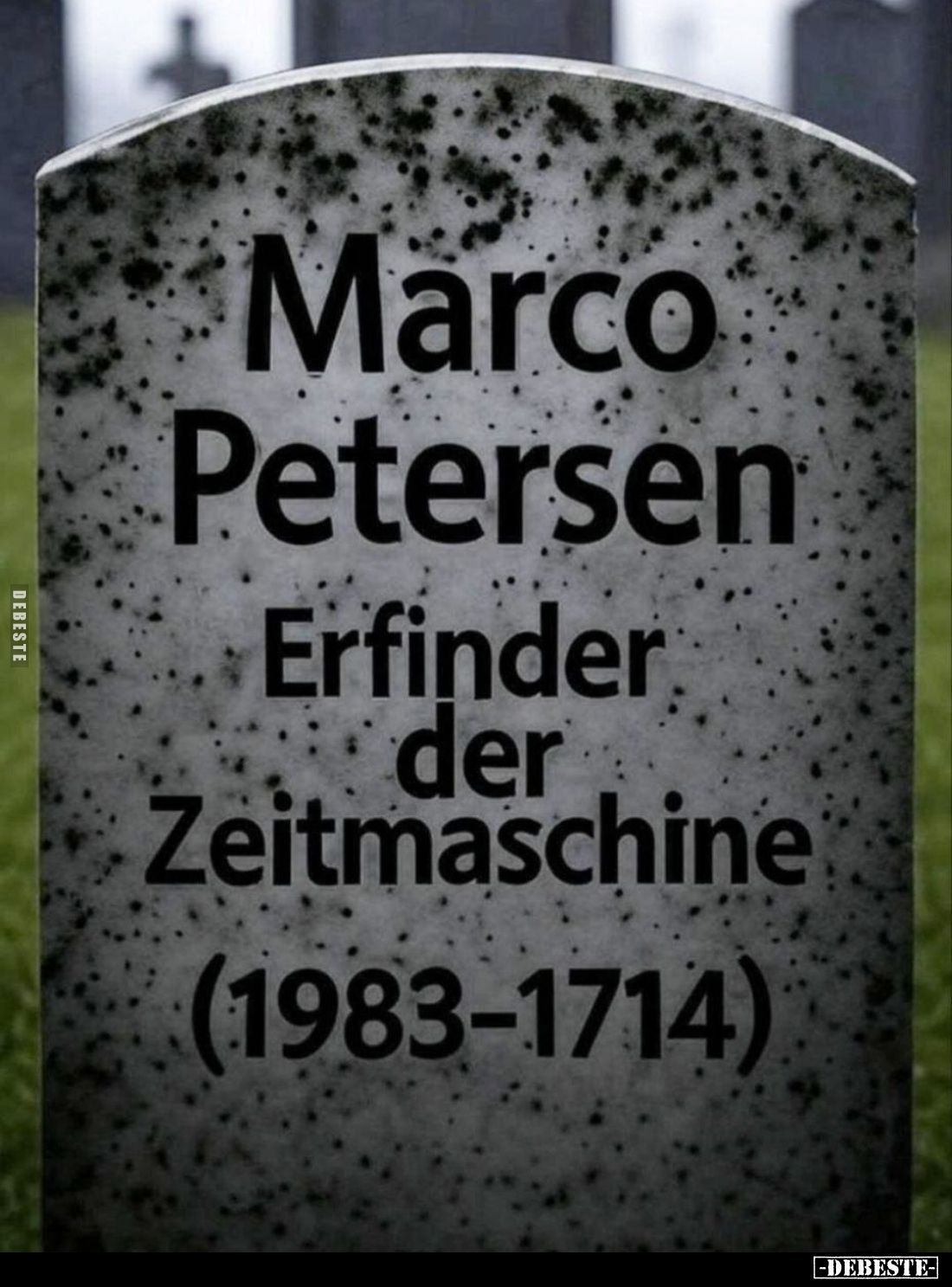 Marco Petersen
Erfinder der Zeitmaschine
(1983-1714)