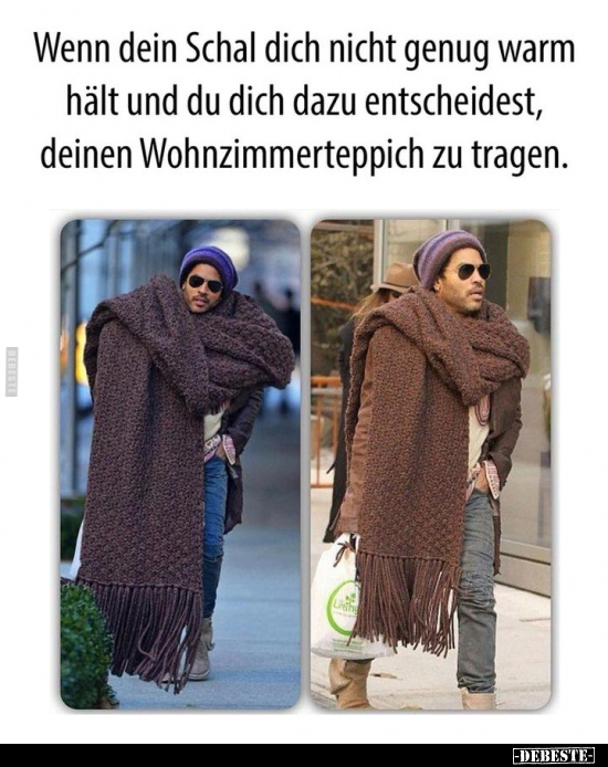 Wenn dein Schal dich nicht genug warm hält.. - Lustige Bilder | DEBESTE.de