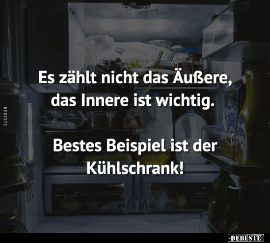 Es zählt nicht das Äußere, das Innere ist wichtig... - Lustige Bilder | DEBESTE.de