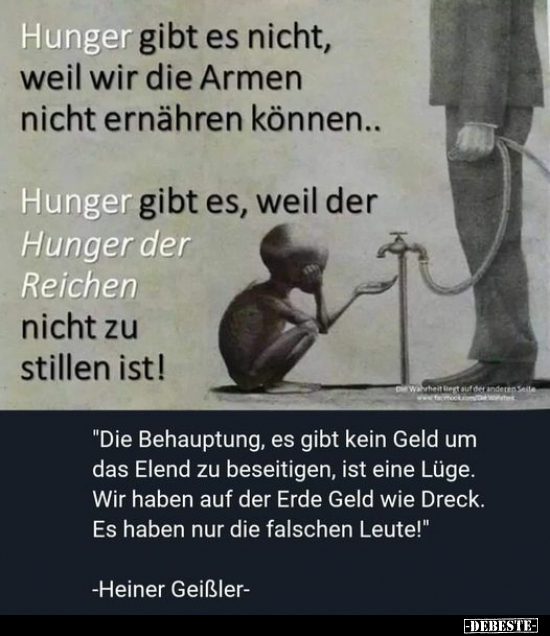 Hunger gibt es nicht, weil wir die Armen nicht ernähren.. - Lustige Bilder | DEBESTE.de