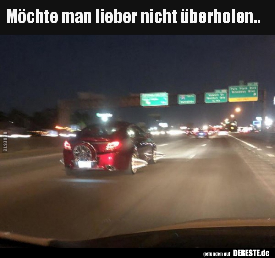 Möchte man lieber nicht überholen..