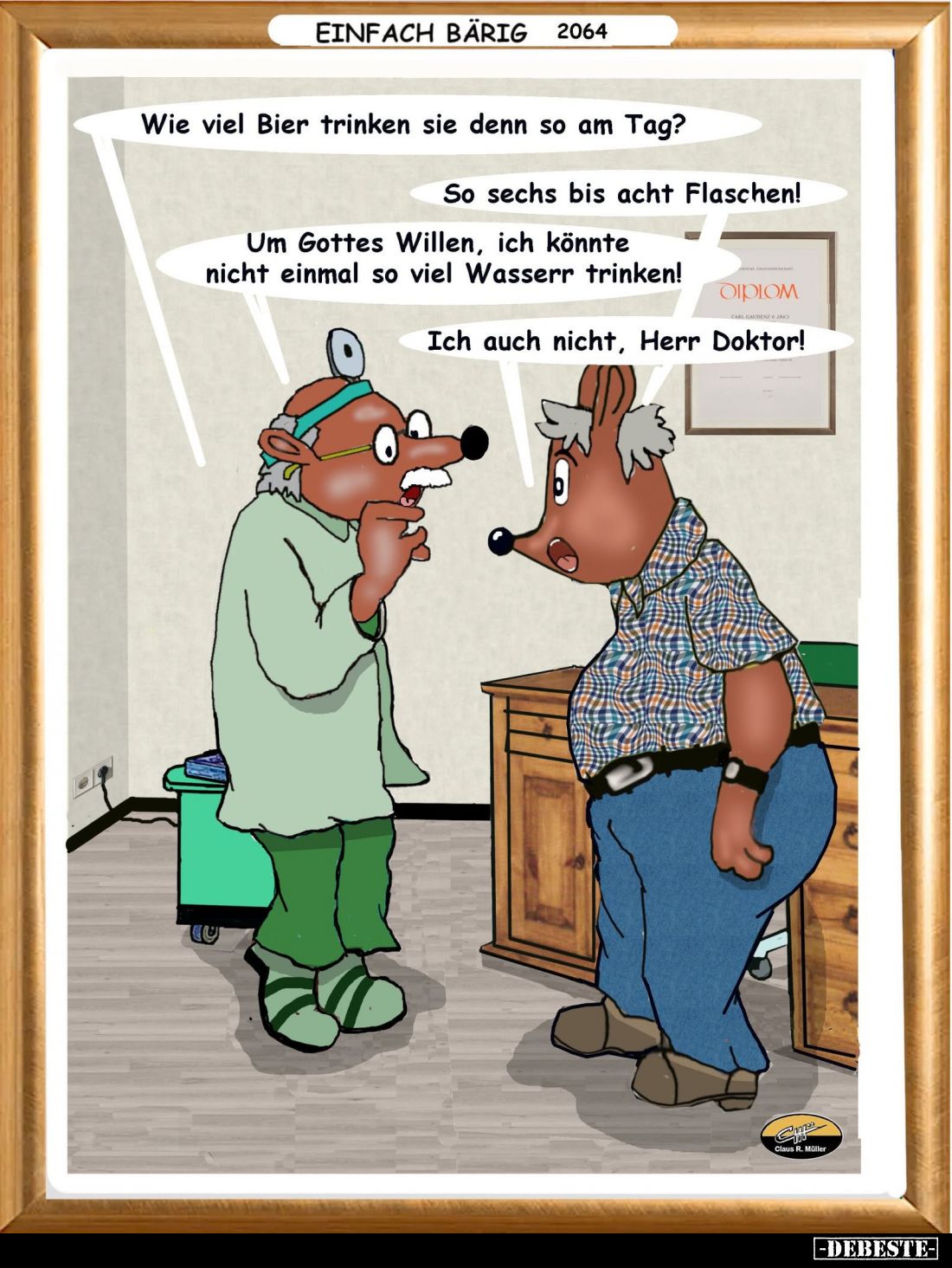 Wie viel Bier trinken sie denn so am Tag?
So sechs bis acht Flaschen!
Um Gottes Willen, ich könnte nicht einmal so viel...