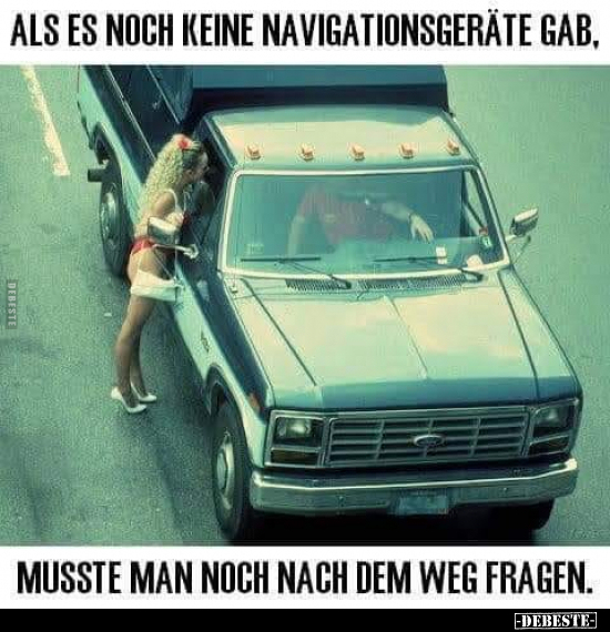 Als es noch keine Navigationsgeräte gab, musste man noch.. - Lustige Bilder | DEBESTE.de