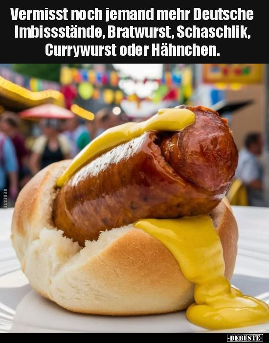 Vermisst noch jemand mehr Deutsche Imbissstände.. - Lustige Bilder | DEBESTE.de