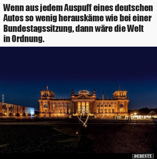 Wenn aus jedem Auspuff eines deutschen Autos so wenig..