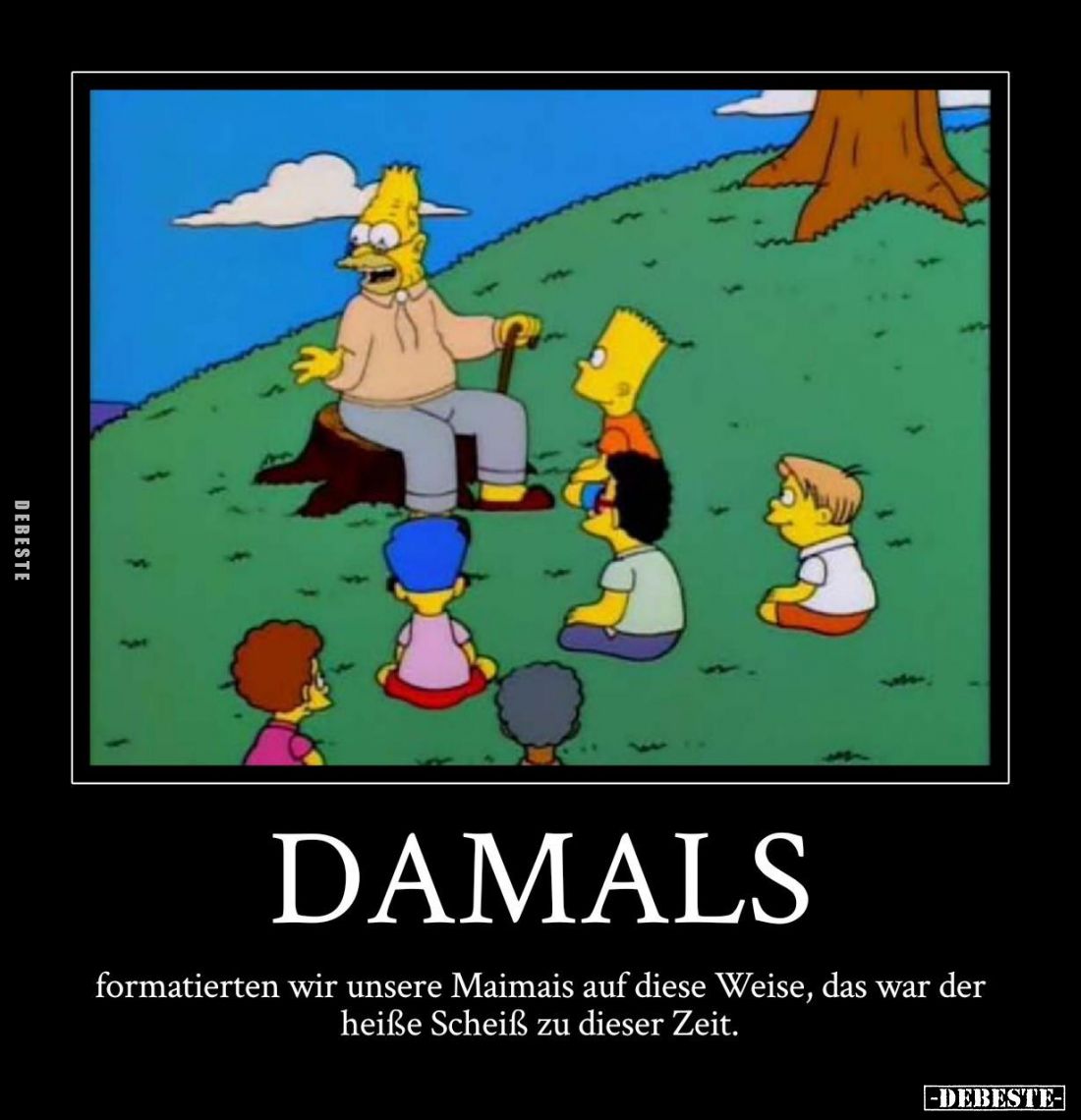 DAMALS formatierten wir unsere Maimais auf diese Weise, das war der heiße Scheiß zu dieser Zeit.