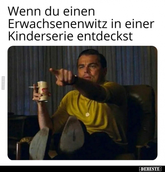 Wenn du einen Erwachsenenwitz in einer Kinderserie..
