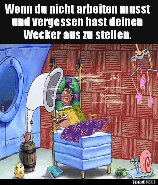 Wenn, Nicht Arbeiten, Vergessen, Wecker