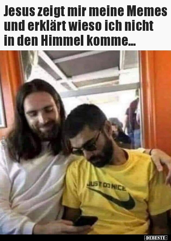 Jesus zeigt mir meine Memes und erklärt wieso ich nicht in..