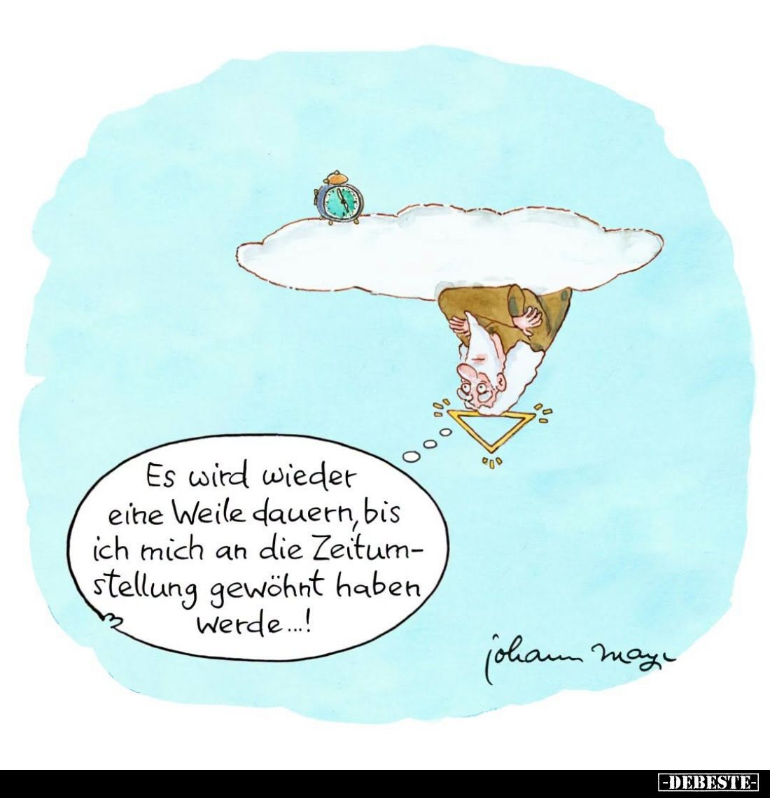 Es wird wieder
eine Weile dauern, bis
ich mich an die Zeitumstellung gewöhnt haben
werde...!