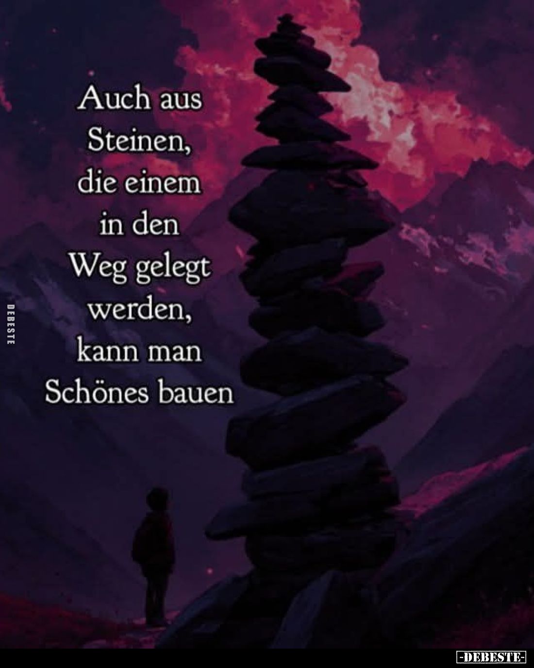 Auch aus Steinen, die einem in den Weg gelegt werden, kann man Schönes bauen.