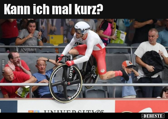 Kann ich mal kurz?..