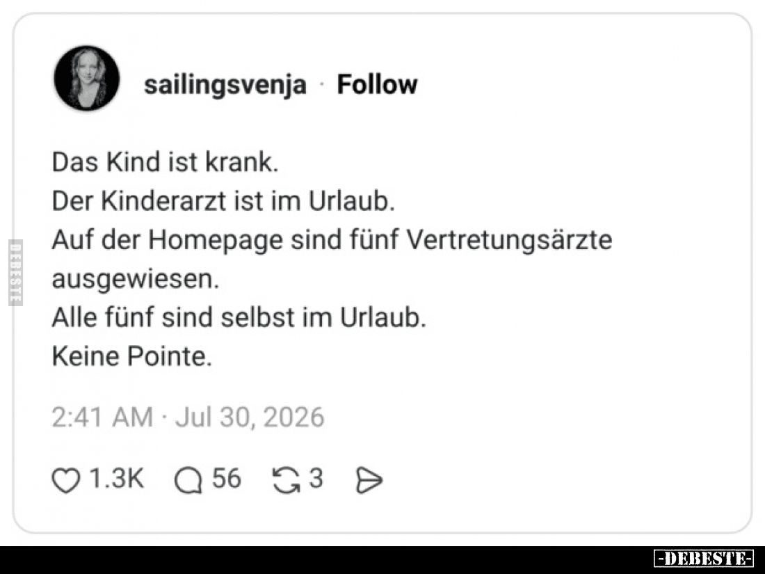 Das Kind ist krank.
Der Kinderarzt ist im Urlaub.
Auf der Homepage sind fünf Vertretungsärzte ausgewiesen.
Alle fünf sind ...