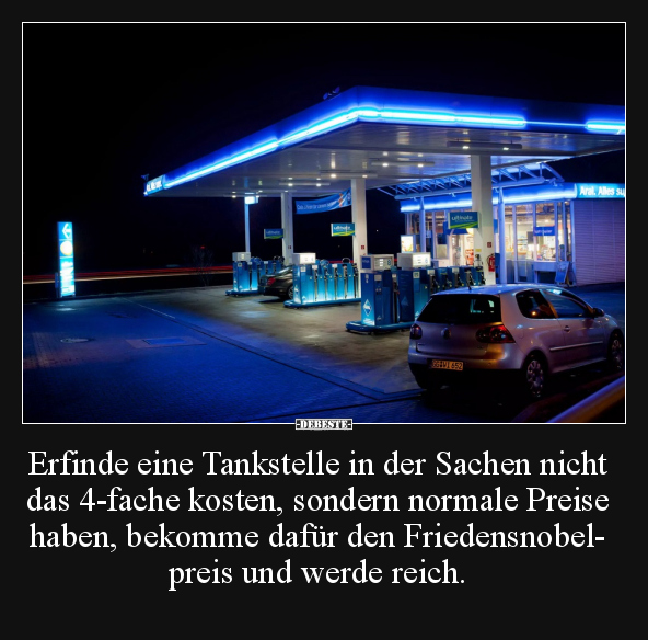Erfinde eine Tankstelle in der Sachen nicht das 4-fache.. - Lustige Bilder | DEBESTE.de