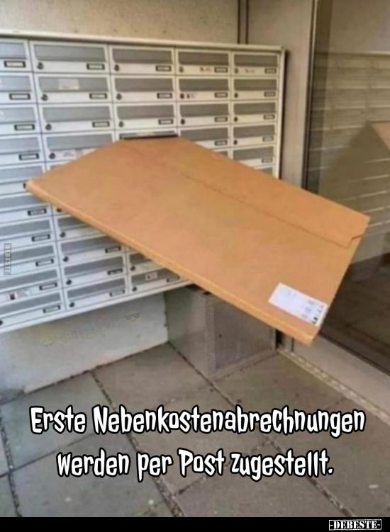Erste Nebenkostenabrechnungen werden per Post.. - Lustige Bilder | DEBESTE.de