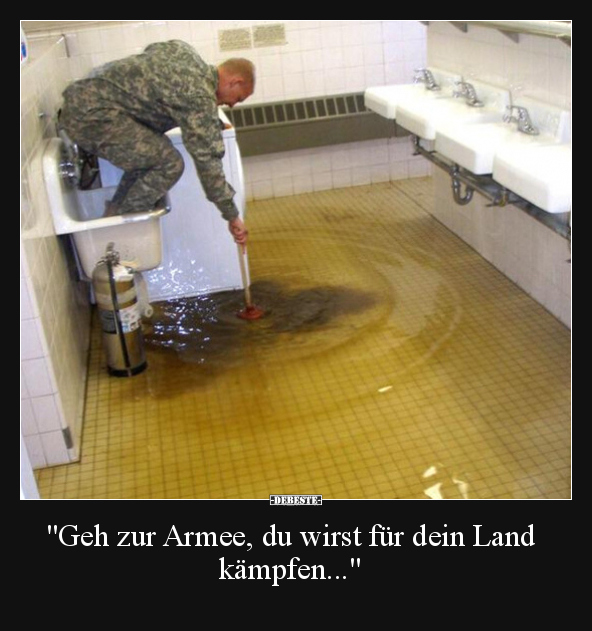 "Geh zur Armee, du wirst für dein Land kämpfen...".. - Lustige Bilder | DEBESTE.de