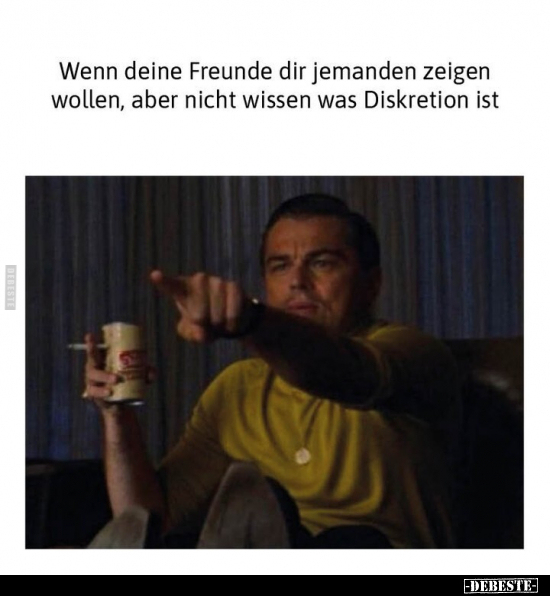 Wenn deine Freunde dir jemanden zeigen wollen, aber nicht.. - Lustige Bilder | DEBESTE.de