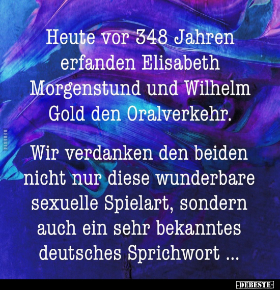 Heute vor 348 Jahren erfanden Elisabeth Morgenstund.. - Lustige Bilder | DEBESTE.de