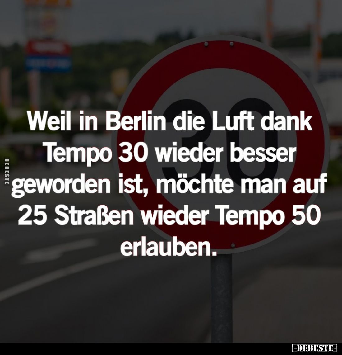 Weil in Berlin die Luft dank Tempo 30 wieder besser geworden ist, möchte man auf 25 Straßen wieder Tempo 50 erlauben.