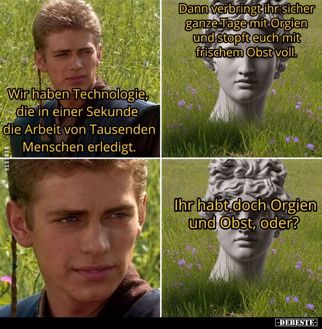 Wir haben Technologie, die in einer Sekunde die Arbeit von Tausenden Menschen erledigt.
Dann verbringt ihr sicher ganze Tage...