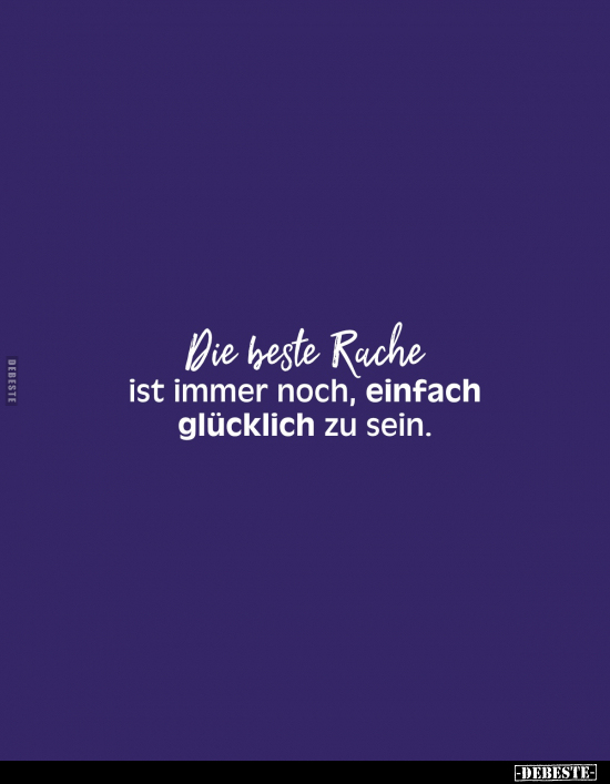 Rache, Glücklich