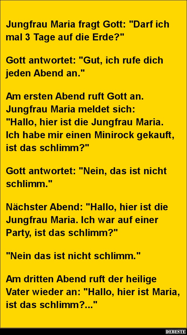Jungfrau Maria fragt Gott: "Darf ich mal 3 Tage auf.." - Lustige Bilder | DEBESTE.de