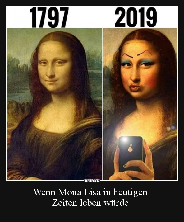 Wenn Mona Lisa in heutigen Zeiten leben würde.. - Lustige Bilder | DEBESTE.de