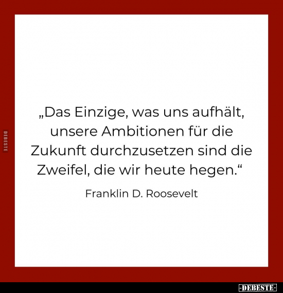 "Das Einzige, was uns aufhält, unsere Ambitionen für die.." - Lustige Bilder | DEBESTE.de