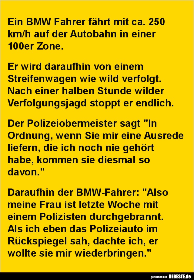 Ein BMW Fahrer fährt mit ca. 250 km/h.. - Lustige Bilder | DEBESTE.de