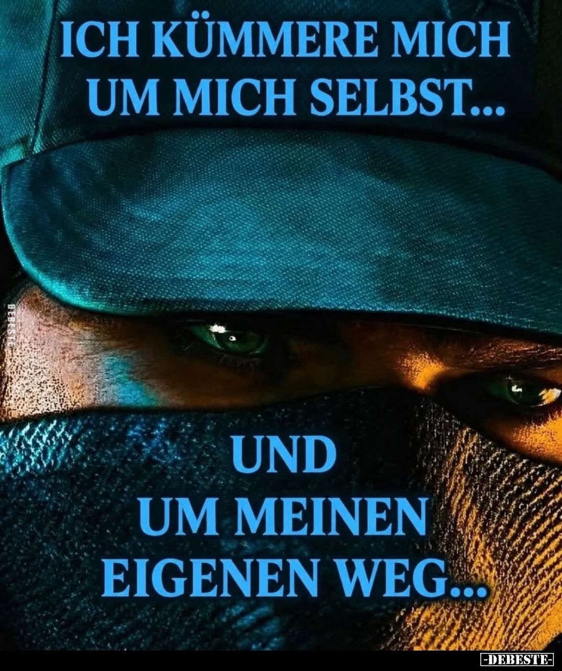 Ich kümmere mich um mich selbst... und um meinen eigenen Weg...