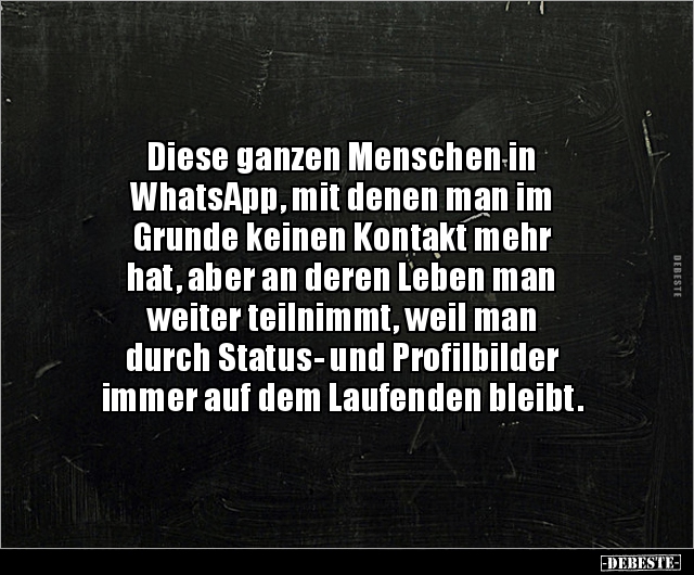 Diese ganzen Menschen in WhatsApp, mit denen man im.. - Lustige Bilder | DEBESTE.de