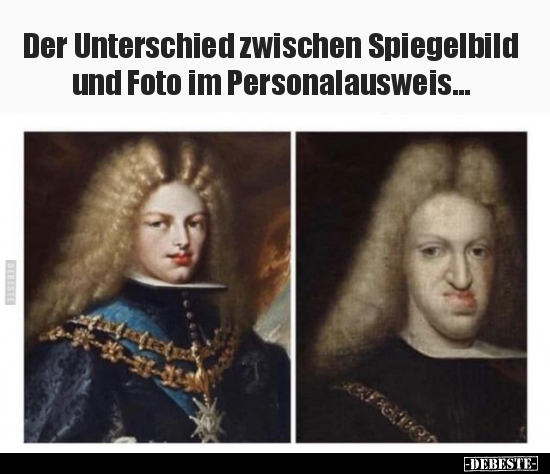 

Der Unterschied zwischen Spiegelbild und Foto im Personalausweis... - Lustige Bilder | DEBESTE.de