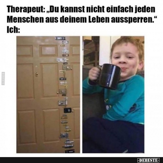 Therapeut: "Du kannst nicht einfach jeden Menschen aus.." - Lustige Bilder | DEBESTE.de