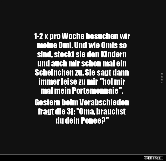 1-2 x pro Woche besuchen wir meine Omi.. - Lustige Bilder | DEBESTE.de