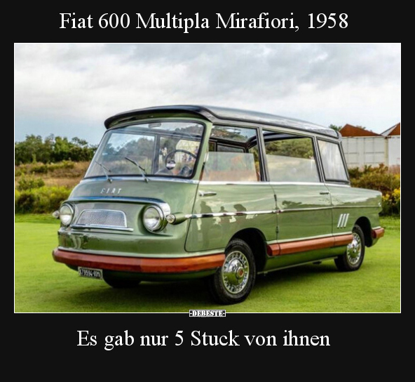 Fiat 600 Multipla Mirafiori, 1958.. - Lustige Bilder | DEBESTE.de