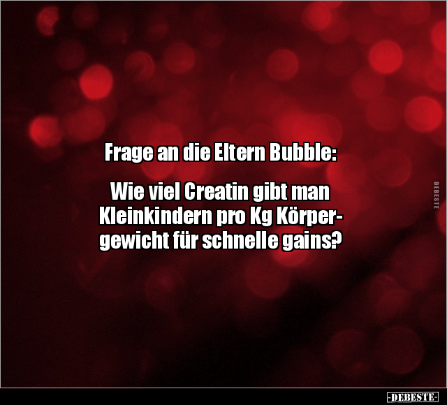 Frage an die Eltern Bubble.. - Lustige Bilder | DEBESTE.de
