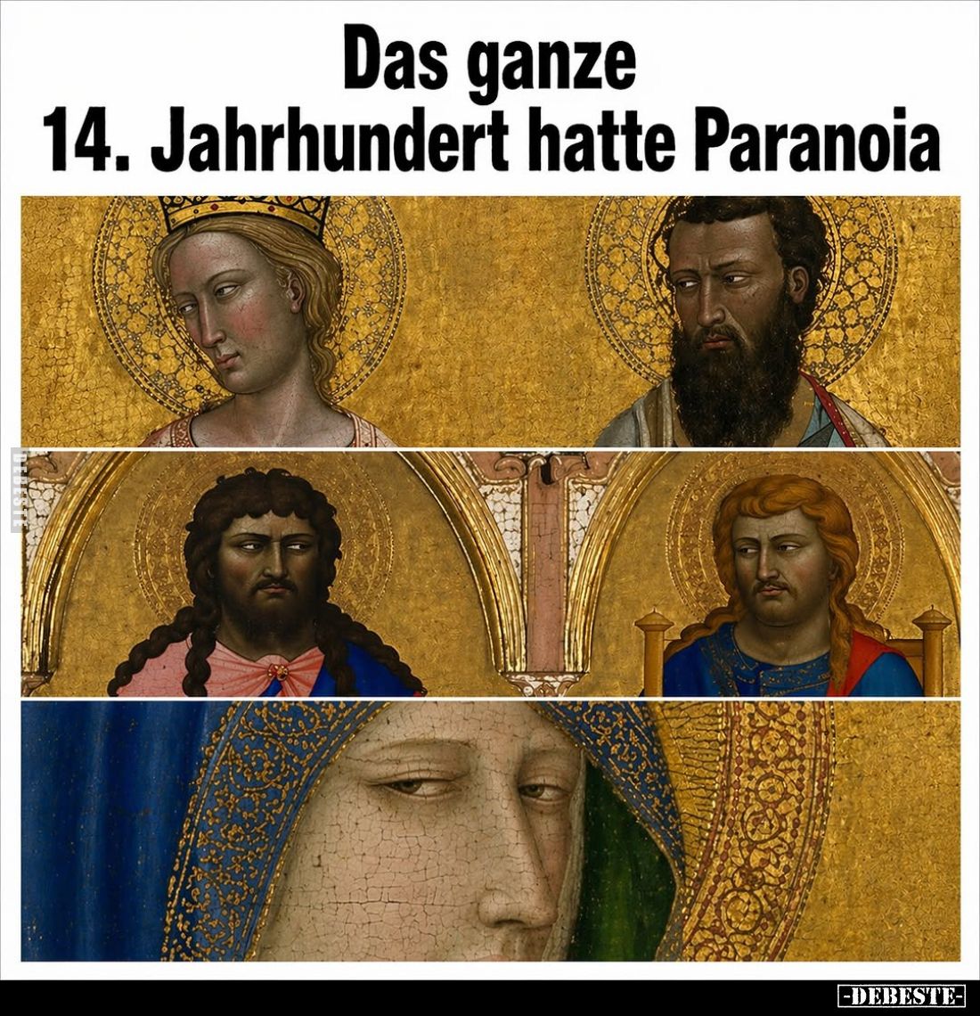 Das ganze 14. Jahrhundert hatte Paranoia.