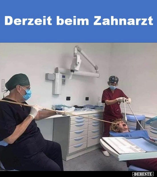 Derzeit beim Zahnarzt.. - Lustige Bilder | DEBESTE.de