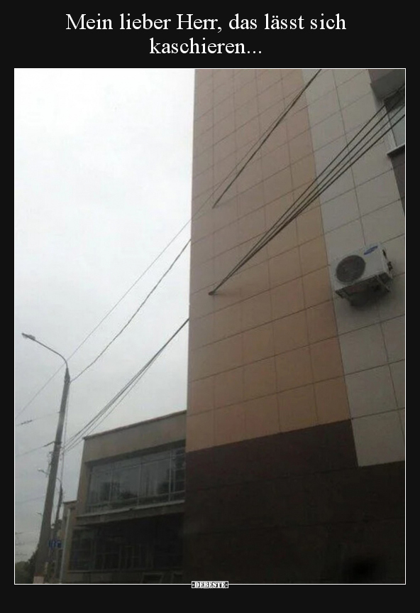 Mein lieber Herr, das lässt sich kaschieren...