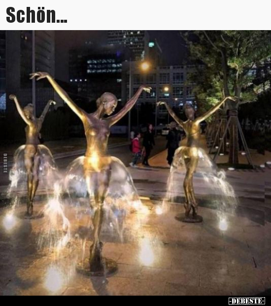 Schön...