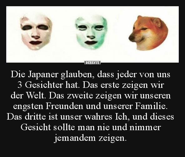 Die Japaner glauben, dass jeder von uns 3 Gesichter hat... - Lustige Bilder | DEBESTE.de