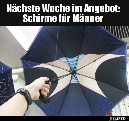Nächste Woche im Angebot: Schirme für Männer.. - Lustige Bilder | DEBESTE.de